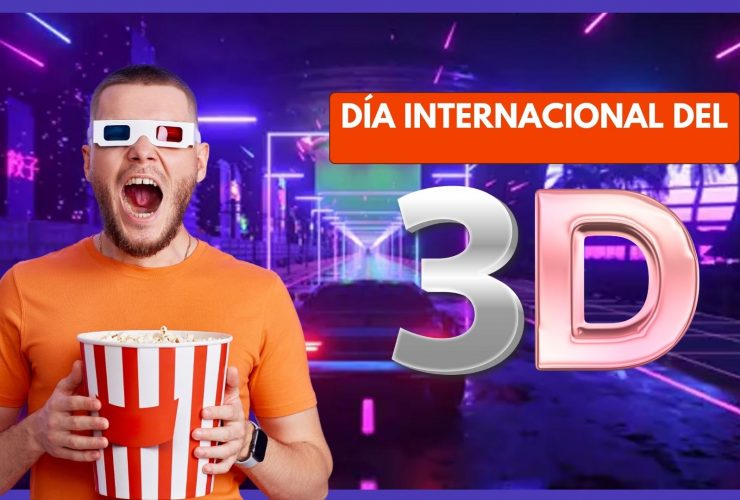Sabias que hoy es el Día Internacional del 3D